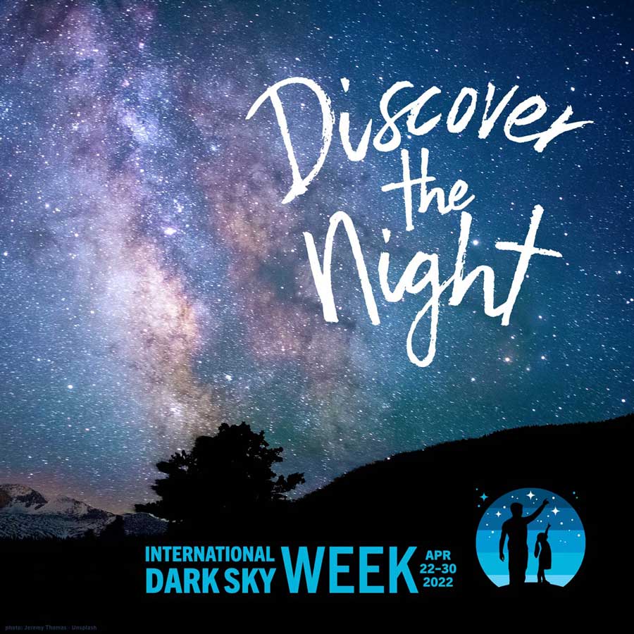 Celebrate Dark Skies This Week, April 22–30